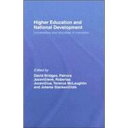 Higher Education and National Development: Universities and Societies in Transition