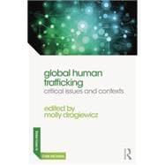 Global Human Trafficking: Critical Issues and Contexts