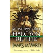 Midshipwizard Halcyon Blithe