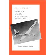The C.I.A. and the U-2 Program, 1954-1974