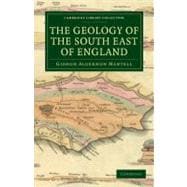 The Geology of the South East of England