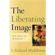 Liberating Image : The Imago Dei in Genesis 1