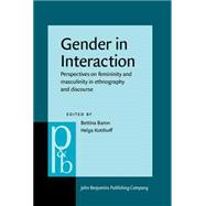 Gender in Interaction: Perspectives on Feminity and Masculinity in Ethnography and Discourse