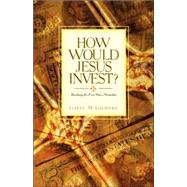 How Would Jesus Invest?