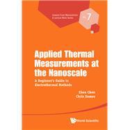 Applied Thermal Measurements at the Nanoscale