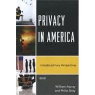 Privacy in America Interdisciplinary Perspectives