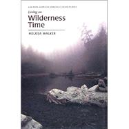 Living on Wilderness Time