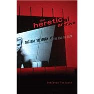 The Heretical Archive