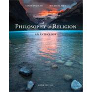 Philosophy of Religion: An Anthology, 6th Edition