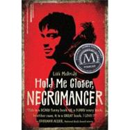 Hold Me Closer, Necromancer
