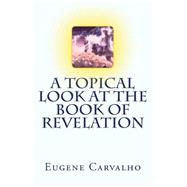 A Topical Look at the Book of Revelation