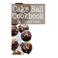 The Cakeball Cookbook