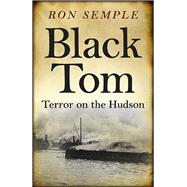 Black Tom Terror on the Hudson