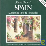 Karen Brown's Spain : Charming Inns and Itineraries, 2001