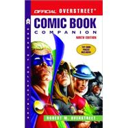 The Official Overstreet Comic Book Companion 9th Edition
