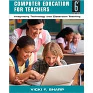 Computer Education for Teachers Integrating Technology into Classroom Teaching