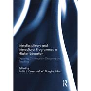 Interdisciplinary and Intercultural Programmes in Higher Education: Exploring Challenges in Designing and Teaching