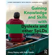 Gaining Knowledge and Skills with Dyslexia and other SpLDs