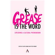 Grease Is the Word