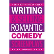 Writing & Selling Romantic Comedy Screenplays