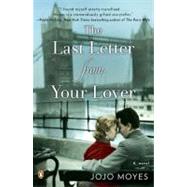 The Last Letter from Your Lover A Novel