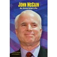 John McCain: An American Life An American Life