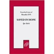 Saved In Hope - Spe Salvi Benedict XVI