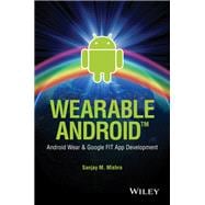 Wearable Android Android Wear and Google FIT App Development,9781119051107