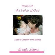 Rebekah, the Voice of God