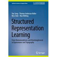 Structured Representation Learning