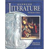 Glencoe Literature: The Reader's Choice, Course Six, American Literature, Student Edition