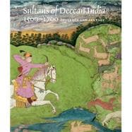 Sultans of Deccan India 1500-1700