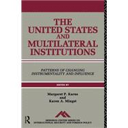 The United States And Multilateral Institutions