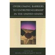 Overcoming Barriers to Entrepreneurship in the United States