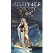 Sorcery Rising: Book One of Fool's Gold Book One Of Fool's Gold