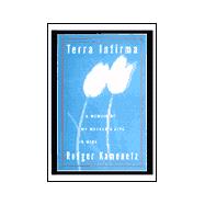 Terra Infirma : A Memoir of My Mother's Life in Mine