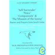 Self-Surrender, Peace, Compassion & the Mission of the Goose