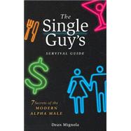 The Single Guy's Survival Guide