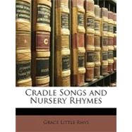 Cradle Songs and Nursery Rhymes