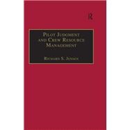 Pilot Judgment and Crew Resource Management