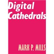 Digital Cathedrals