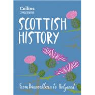 Scottish History From Bannockburn to Holyrood