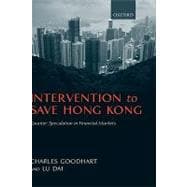Intervention to Save Hong Kong Counter-Speculation in Financial Markets