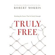 Truly Free: Breaking the Snares That So Easily Entangle