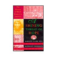 Shining Thread of Hope : The History of Black Women in America