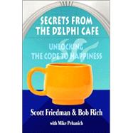 Secrets from the Delphi Cafe' : Unlocking the Code to Happiness