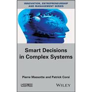 Smart Decisions in Complex Systems