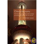 China's Economy : The Financial and Banking System, Foreign Exchange and Interest Rate Risk Policies