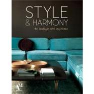 Style and Harmony: the boutique hotel experience