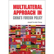 Multilateral Approach in China's Foreign Policy